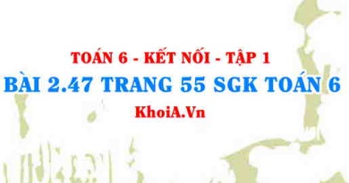 Bài 2.47 trang 55 SGK Toán 6 tập 1 Kết nối tri thức